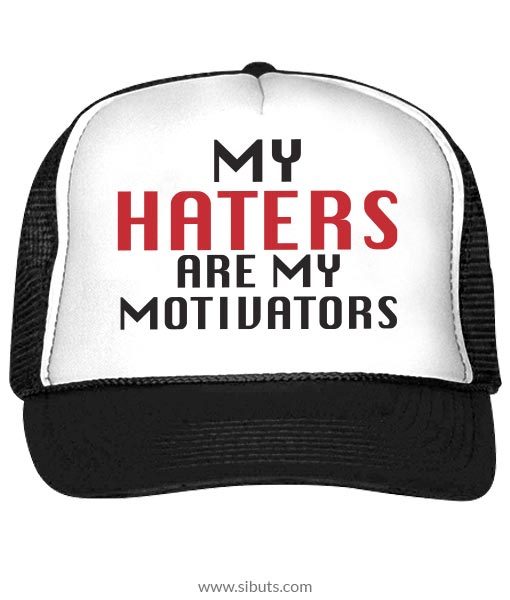 gorra negra tipo camionero my haters are my motivators