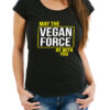 Playera mujer May the Vegan Force Be With You