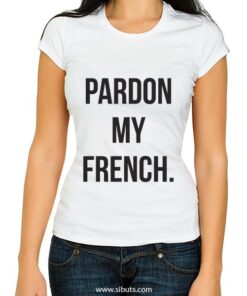 playera mujer pardon my french