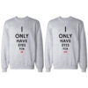 Sudadera para pareja I Only Have Eyes For He She