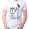 Playera hombre Game Of Thrones Sorry Ladies I'm In te Night's Watch