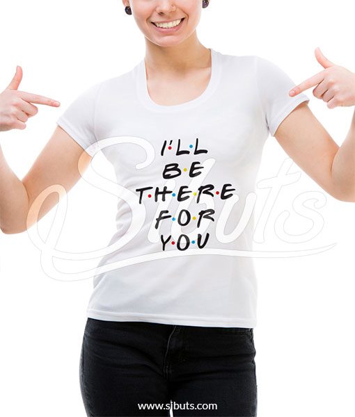 Playera mujer serie friends I'll be there for you