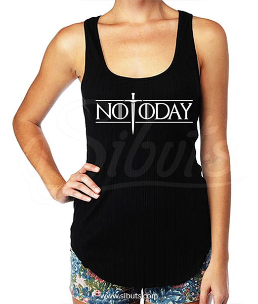 Tank top mujer not today game of thrones
